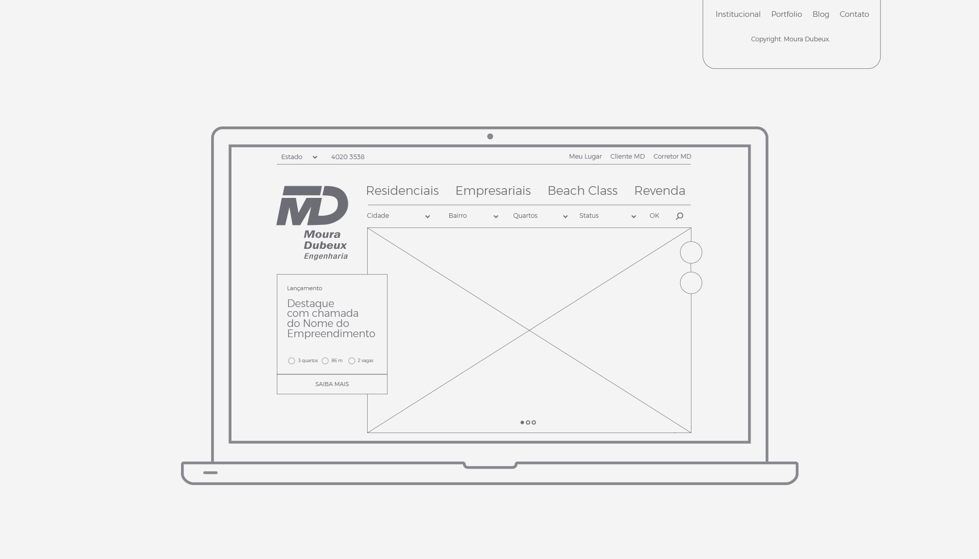 Desktop wireframe — laptop mockup showing the Moura Dubeux homepage: MD logo, navigation (Residential, Commercial, Beach Class, Resale), search filters (City, Neighborhood, Bedrooms, Status), hero property carousel with a launch card (3 bedrooms, 86m², 2 parking spots, Learn More CTA), and a dropdown footer overlay with navigation links (Institutional, Portfolio, Blog, Contact).