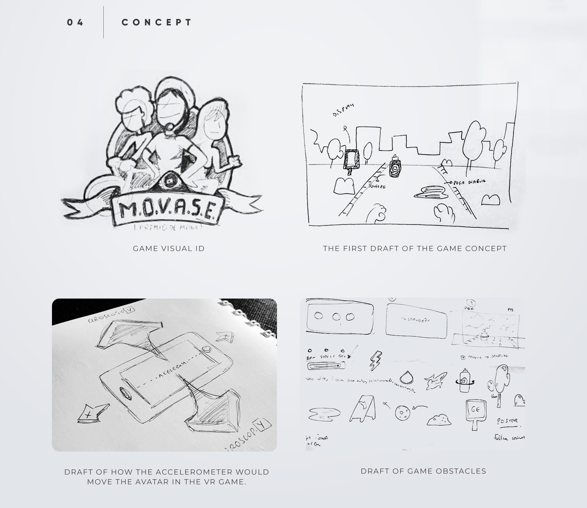 04 Concept. Four early concept sketches: the M.O.V.A.S.E. team mascot visual identity, the first draft of the 3D city game environment, a sketch of how the phone accelerometer controls the avatar in VR, and a draft sheet of in-game obstacles and collectible items.